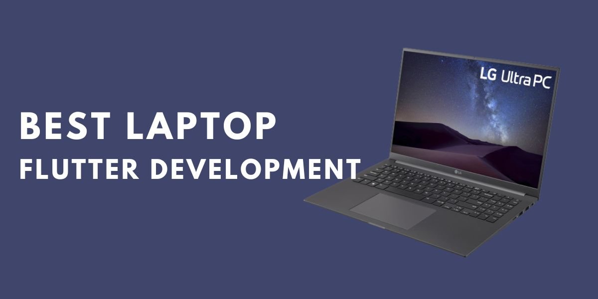 Best laptop for flutter development